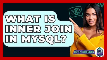 What Is Inner Join In MySQL? - Next LVL Programming