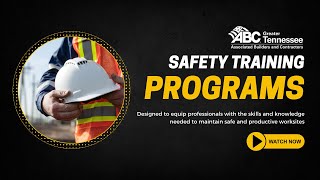 ABC Greater Tennessee’s Comprehensive Safety Training Programs