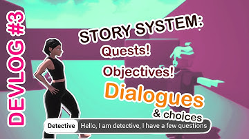 I finished story system with quests, objectives and dialogues in 2 months - U4 Devlog