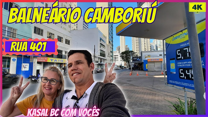 BALNEÁRIO CAMBORIÚ-RUA 401 [4K]  #vlog