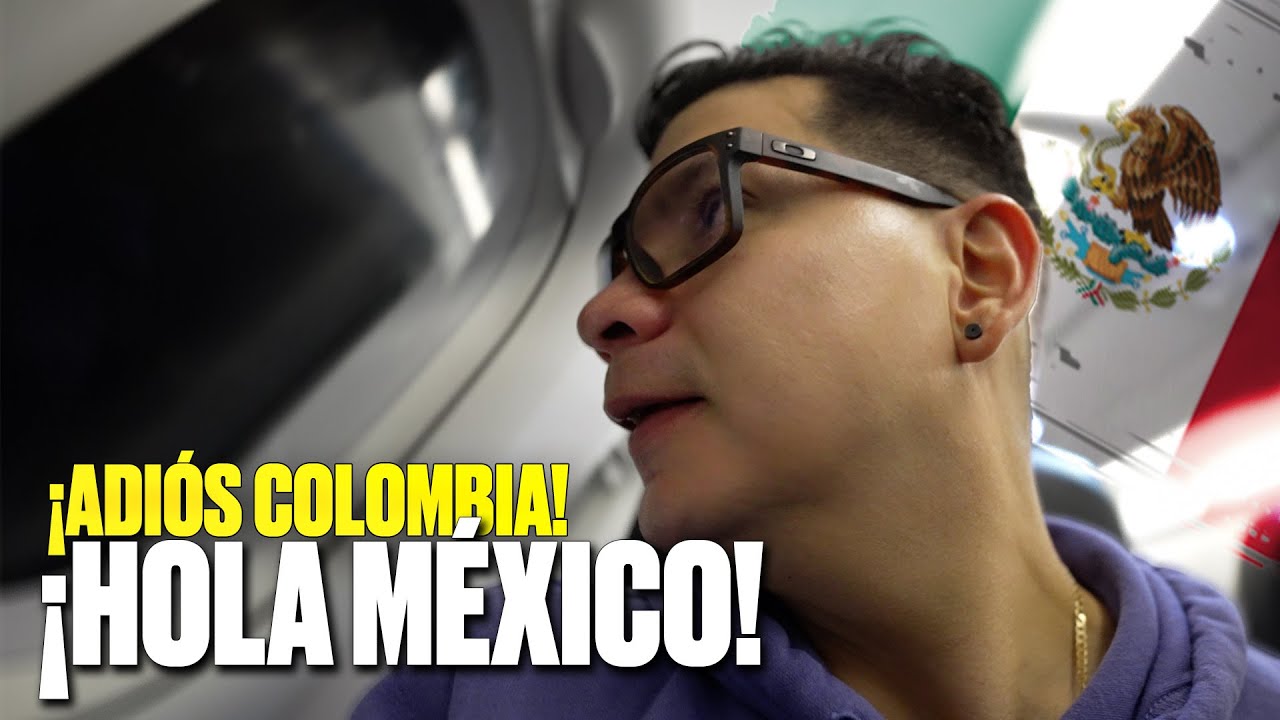 De Colombia 🇨🇴 a Mexico 🇲🇽 Viajando Solo
