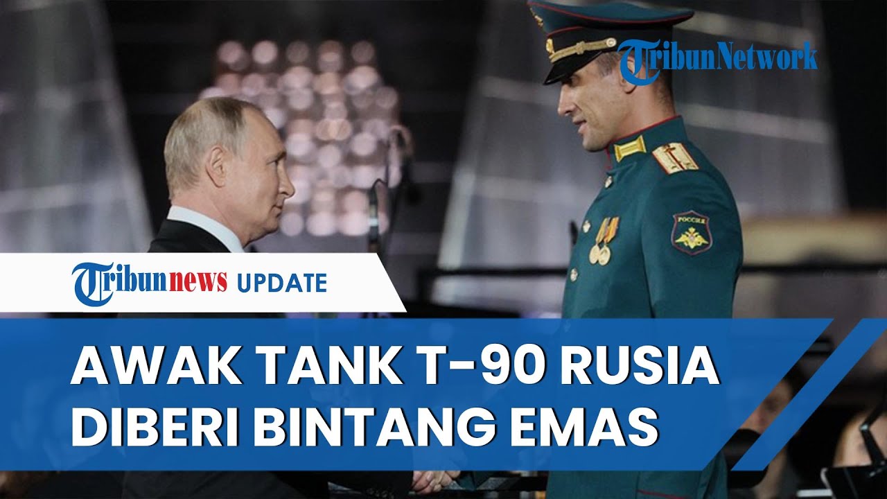 Putin Anugerahi Awak Tank T-90 Rusia dengan Penghargaan Tertinggi atas Prestasi Kalahkan Ukraina