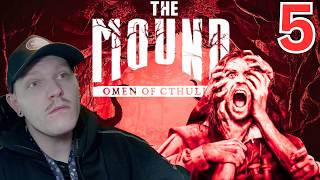 I have been sick Mound Omens of Cthulhu EP5