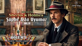 Şüphe Asla Uyumaz Bölüm 1 - Sherlock Holmes