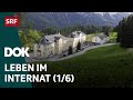 Leben im Internat | Internatsschule Ftan (1/6) | Doku | SRF DOK