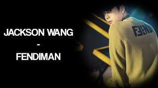 Jackson Wang - Fendiman Eng Lyrics
