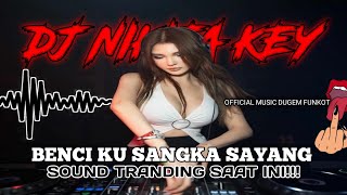 Download Mp3 DUGEM DJ DISCOTIK BENCI KU SANGKA SAYANG❗REMIK FUNKOT TREND MASA KINI FULL BASS Gudang lagu Download Mp3 DUGEM DJ DISCOTIK BENCI KU SANGKA SAYANG❗REMIK FUNKOT TREND MASA KINI FULL BASS