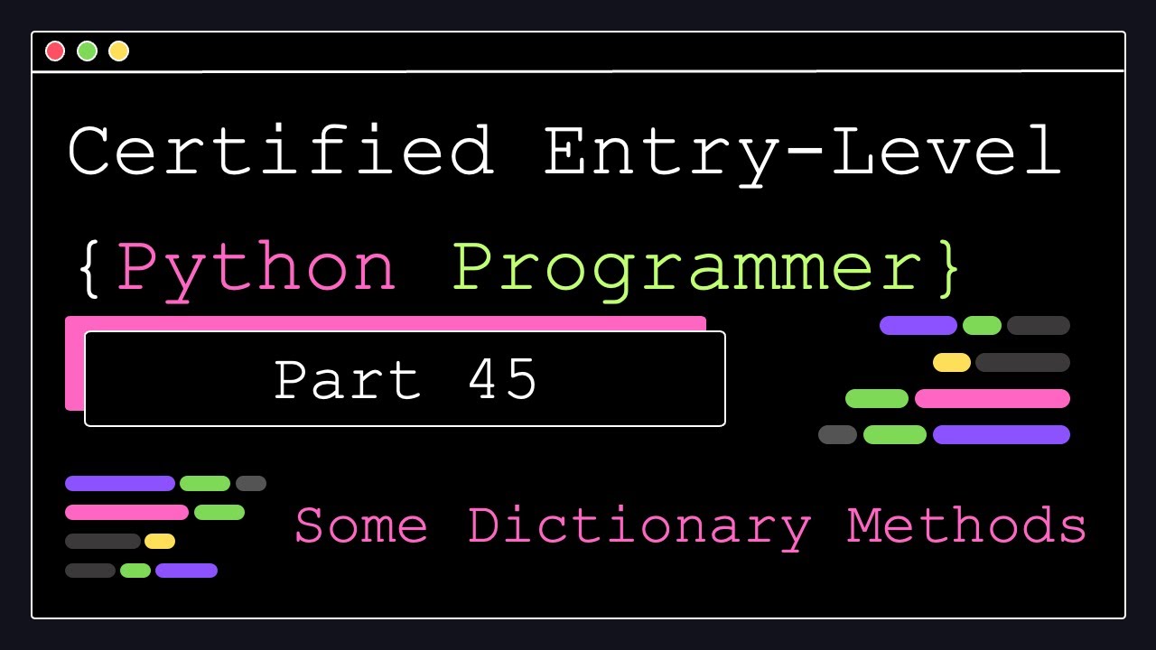 Certified Entry Level Python Programmer - Part 45 - Some Dictionary ...