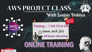 AWS Project Weekdays Batch |Live Industry Based Training|AWS One to One Discussion |By Sanjay Dahiya