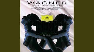 Wagner: Tannhäuser (Dresden Version): Overture (Concert Version)