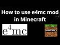 How to use e4mc mod in Minecraft - Complete guide