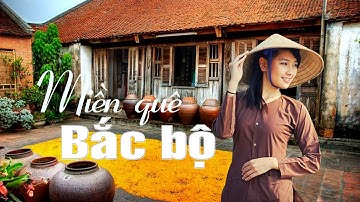 Miền quê bắc bộ | Hương Quê