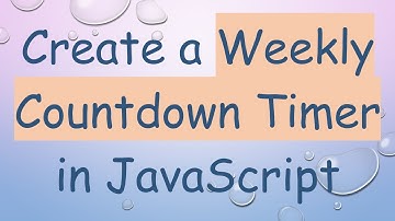 Create a Weekly Countdown Timer in JavaScript