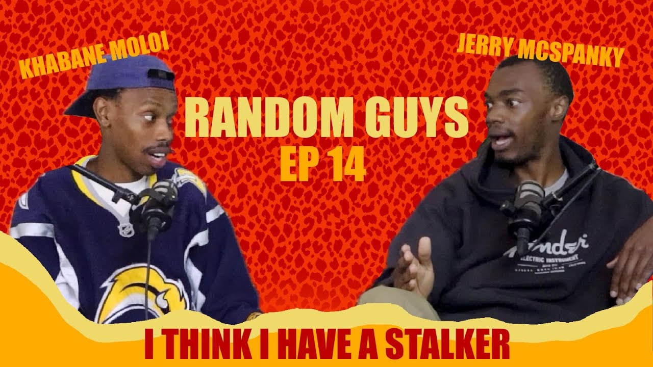 The Random Guys EP 14 | Stalking | Zulu stories vs English stories ...