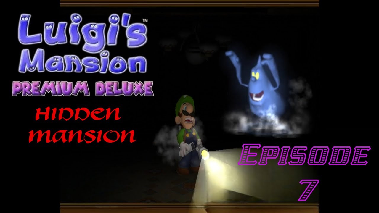 Luigi's Mansion: Premium Deluxe - Hidden Mansion (Part 1)