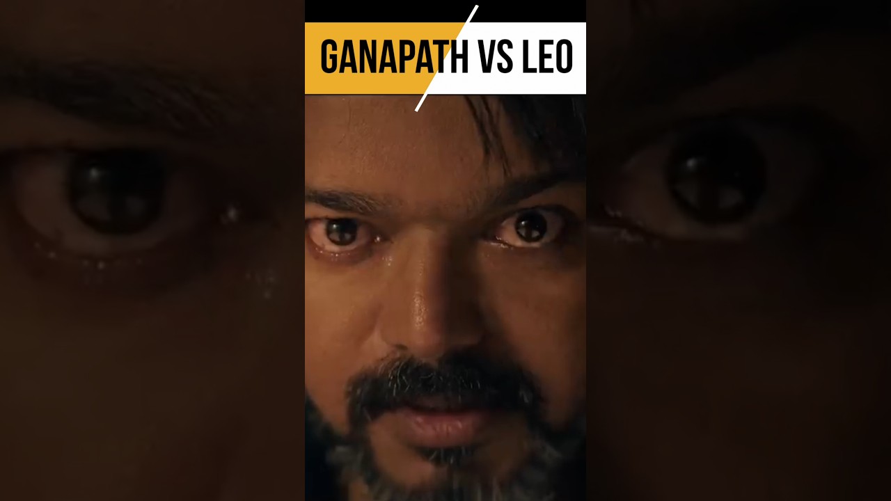 Tiger Shroff New Movie Ganapath Vs Leo Blockbuster Battes 