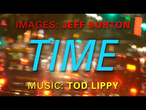 Tod Lippy, "Time" [Official Music Video]