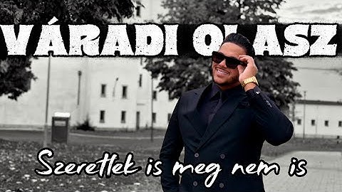 Thumbnail of VÁRADI OLASZ - Szeretlek is meg nem is / Official Music 4K VIDEO•