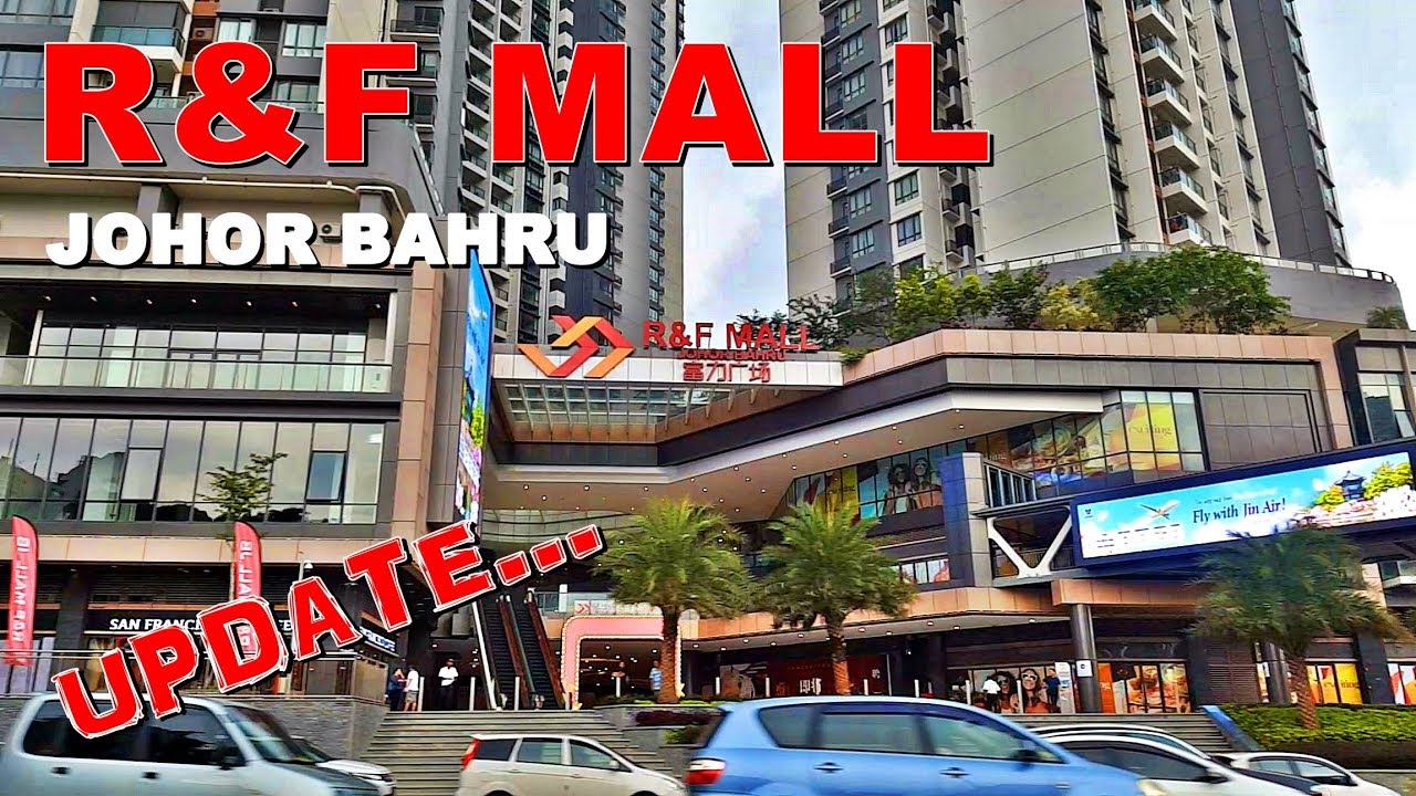 R F Mall Johor Bahru 2019 Youtube