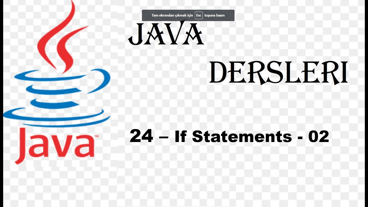 JAVA - 24 If Statements - 02 (Koşul Yapıları) - YouTube