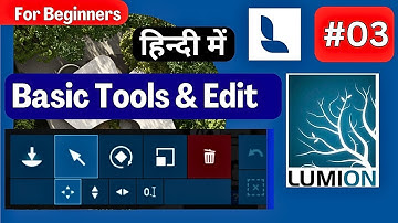 Lumion Pro Basic Tools & Editing | Part 03 | How to Use Basic Tools in Lumion Pro (Hindi)