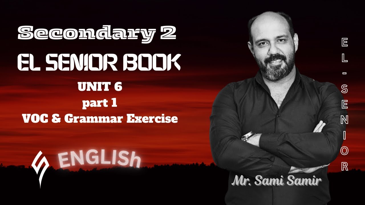 Secondary 2-unit 6- part 1- El-Senior Book- حل واجب الوحدة السادسة - الجزء الأول