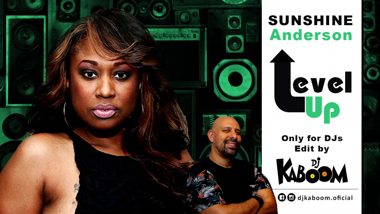 SUNSHINE ANDERSON - Level Up [Remix DJ Kaboom]