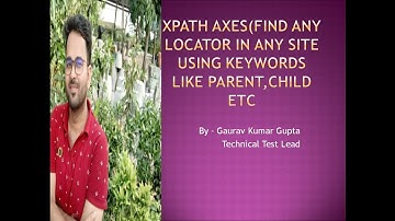 Selenium Locators Advanced XPath With  Axes Methods(Find Any Locator In a Site)| Automation Testing