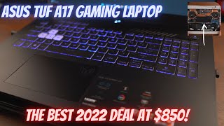 Asus TUF A17 - The Best Gaming Laptop At $850!!!