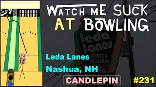 Watch Me Suck at Bowling! (Ep #231) Leda Lanes, Nashua, NH