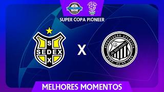 Super Copa Pioneer 2026 |1ª fase| Sedex x Jd São Pedro
