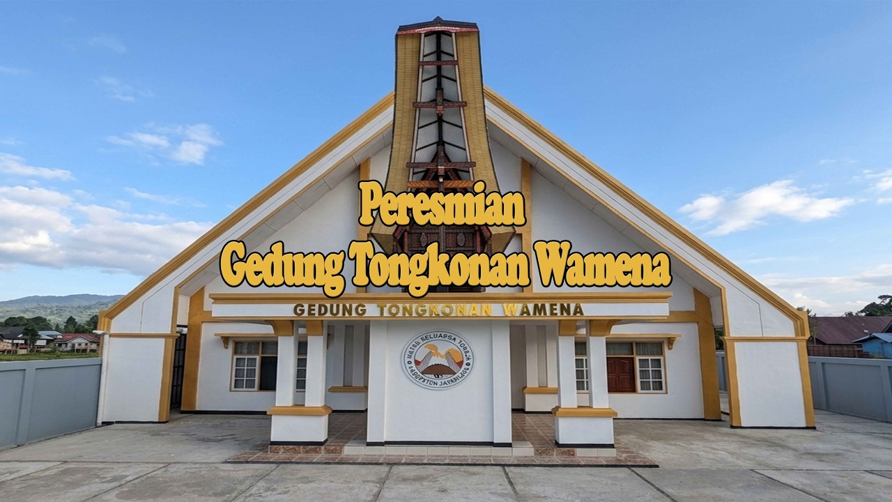 PERESMIAN GEDUNG TONGKONAN WAMENA - SYUKURAN