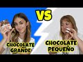 Chocolate GRANDE vs Chocolate PEQUEÑO | BIG CHOCOLATE vs SMALL CHOCOLATE - Silvia Sánchez