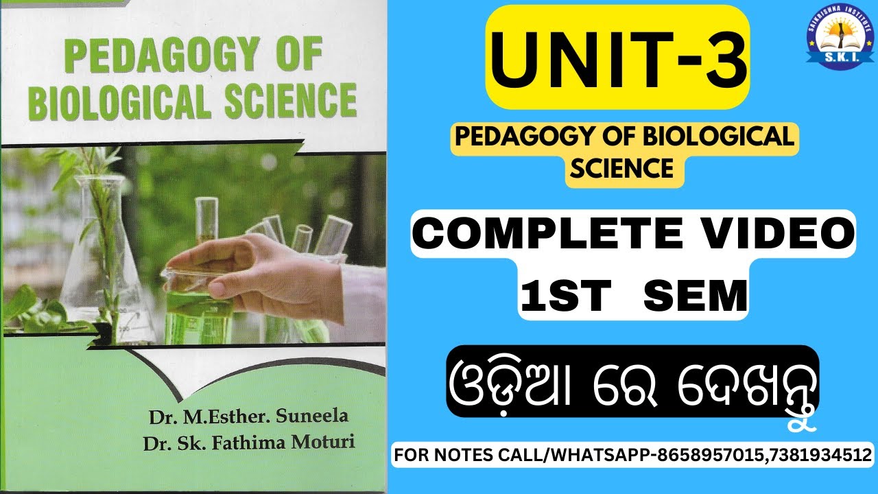 BED 1ST SEM CLASS ll PEDAGOGY OF BIOLOGICAL SCIENCE(UNIT-3) 