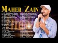 أغاني ماهر زين التي يجب عليك الاستماع إليها Maher Zain Full Album 2025 Top Arabic Songs 2025 