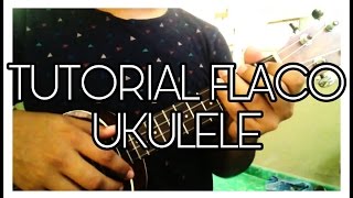 Mon Laferte Flaco tutorial UKULELE