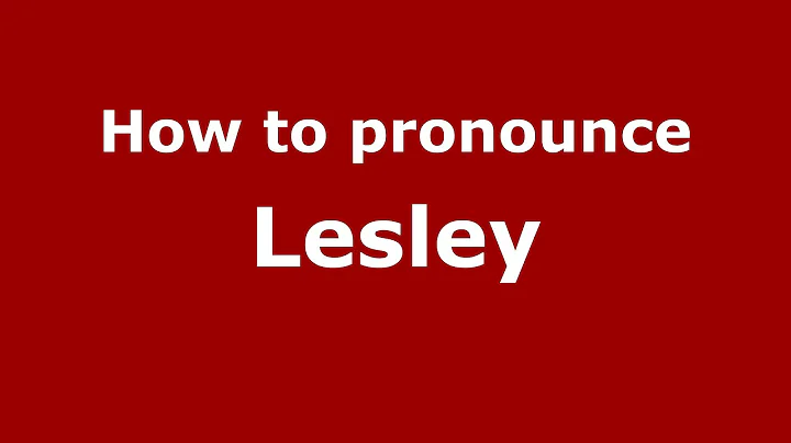 How to pronounce Lesley (French) - PronounceNames.c...