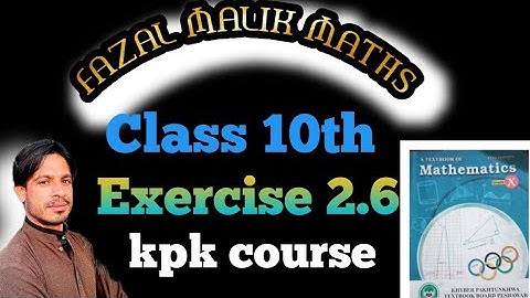 class 10th Maths Exercise 2.6 kpk course complete Exercise  , chapter 2 , simultaneous Equations.