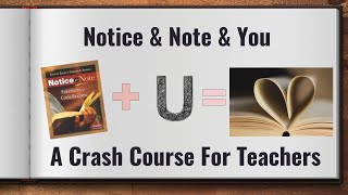 Notice and Note Crash Course for teachers