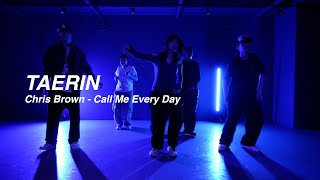 I Chris Brown - Call Me Every Day   l TAERIN I PLAY THE URBAN