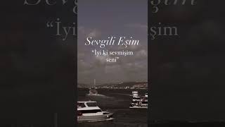 Sevgili Eşim İyi Ki Sevmişim Seni Duygusal Aşk Sözleri