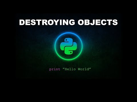 Destroying Objects - Python Programming