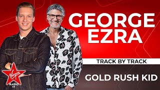 Virgin Radio Album Special  George Ezra U0026 Eddy Templemorris