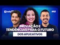 RankTalks #3 - Inovação e Tendências para o Futuro dos Apps
