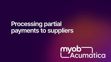 MYOB Acumatica - Processing partial payments to suppliers