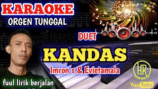 KANDAS KARAOKE DANGDUT ORGEN TUNGGAL (duet)