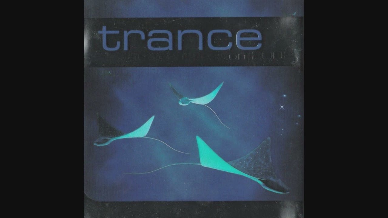 Trance: The Vocal Session 2002 - CD1 - YouTube