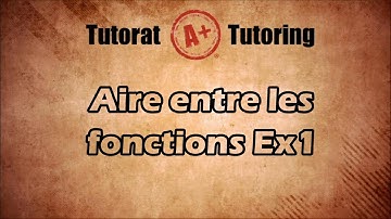 Calcul Intégral - Aire entre les fonctions Ex1 - CEGEP au Québec