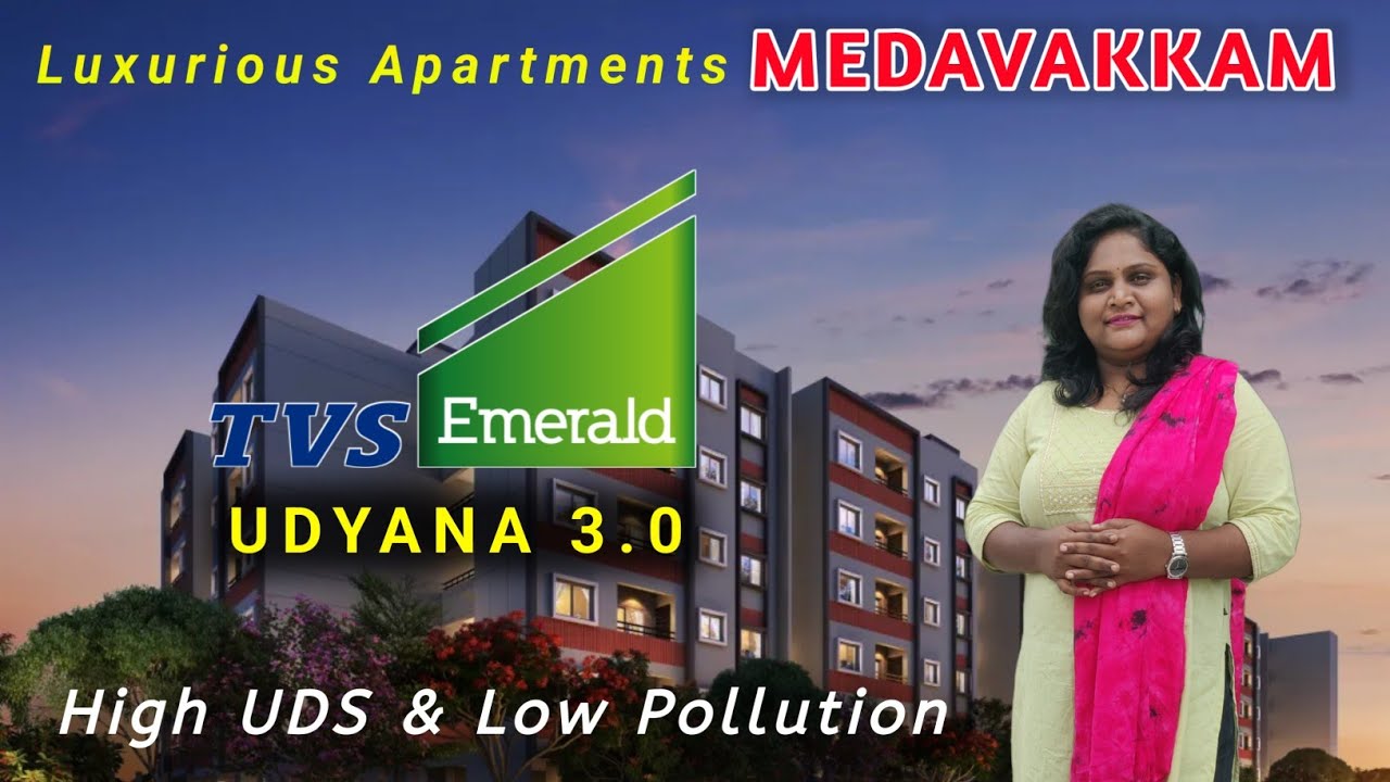 High UDS Apartments in Medavakkam | TVS Emerald Udyana 3.0 🌳 – Luxe Living, Nature’s Touch