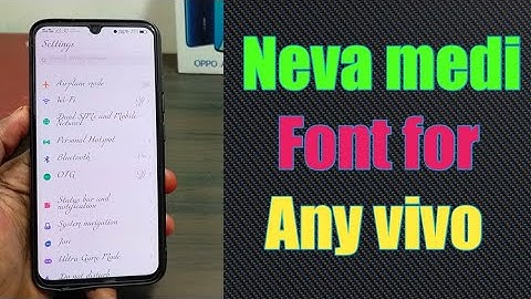 Neva medi font for any vivo mobile